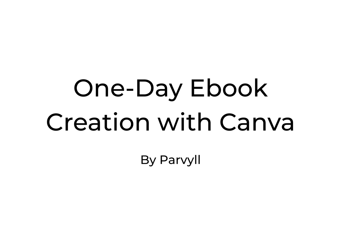 One-Day Ebook Creation with Canva